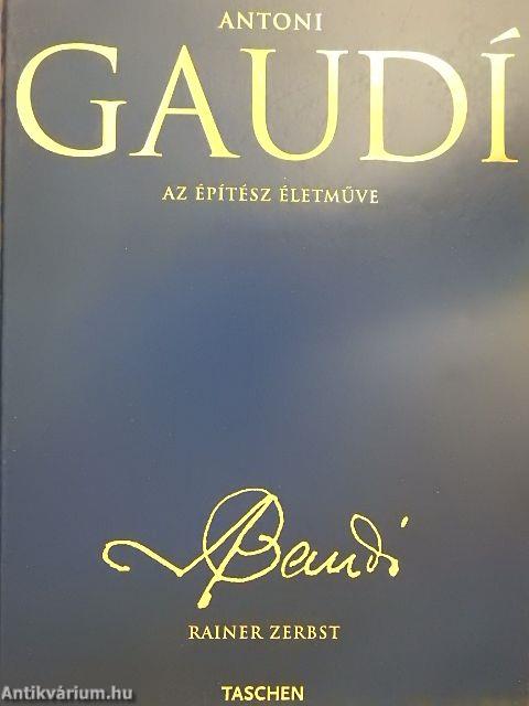 Antoni Gaudí - Az építész életműve