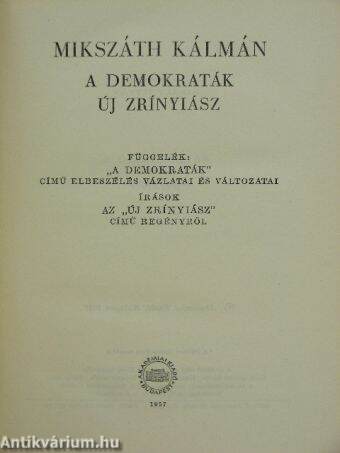 A demokraták/Új Zrínyiász/Függelék: "A demokraták" című elbeszélés vázlatai és változatai/Írások az "Új Zrínyiász" című regényből