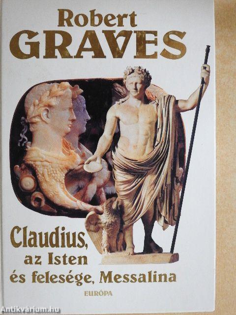 Claudius, az Isten és felesége, Messalina
