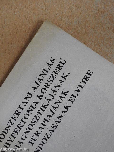 Módszertani ajánlás a hypertonia korszerű diagnosztikájának, terápiájának és gondozásának elveire