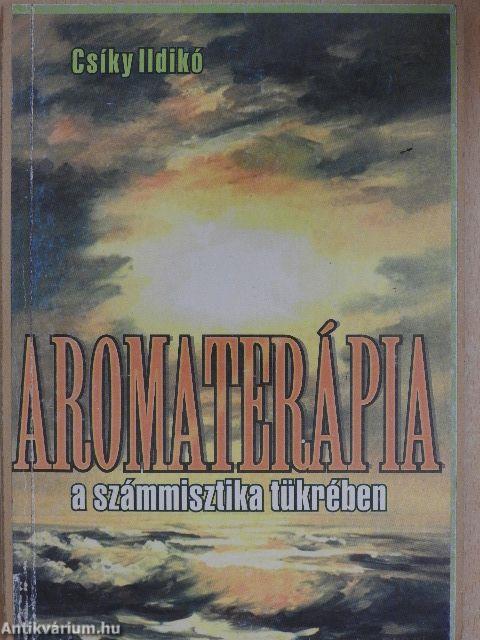 Aromaterápia a számmisztika tükrében