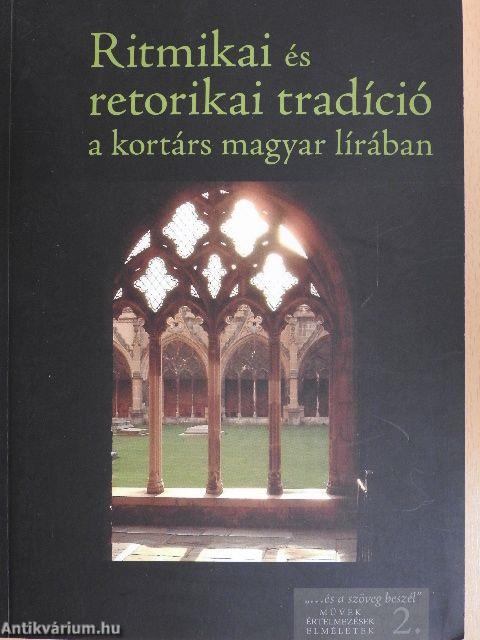 Ritmikai és retorikai tradíció a kortárs magyar lírában