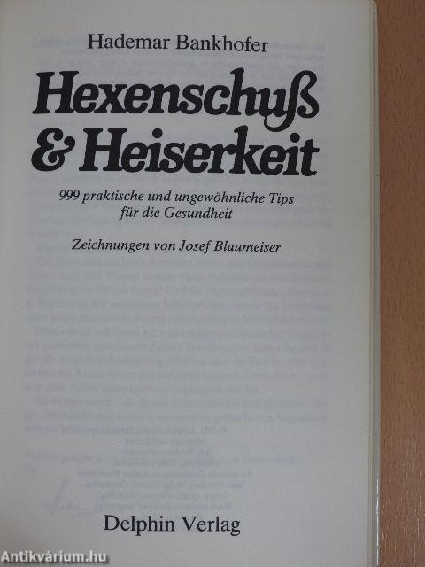 Hexenschuß & Heiserkeit