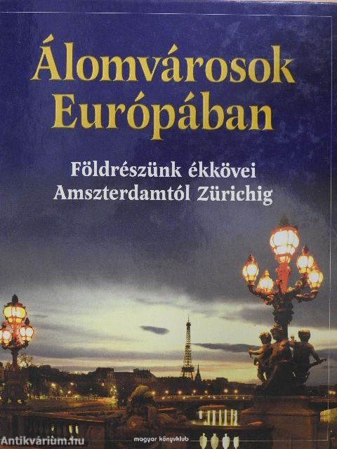 Álomvárosok Európában