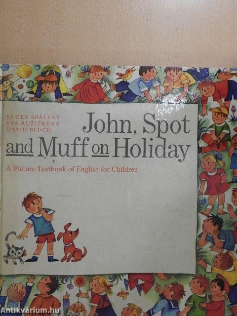 John, Spot and Muff on Holiday