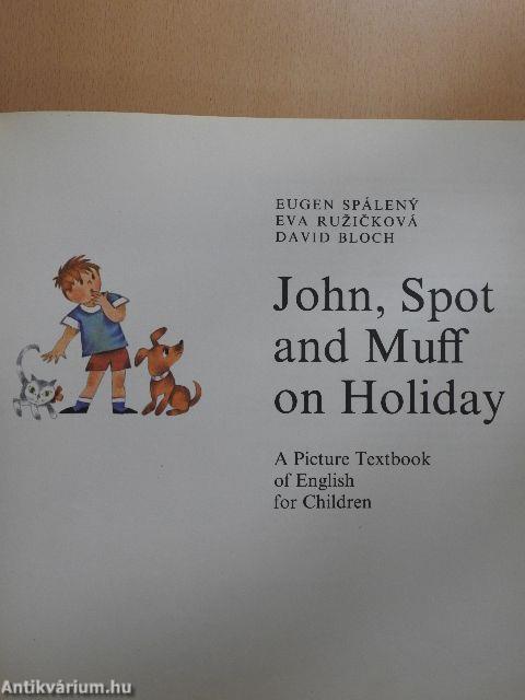 John, Spot and Muff on Holiday