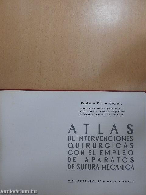 Atlas de Intervenciones Quirurgicas con el Empleo de Aparatos de Sutura Mecanica