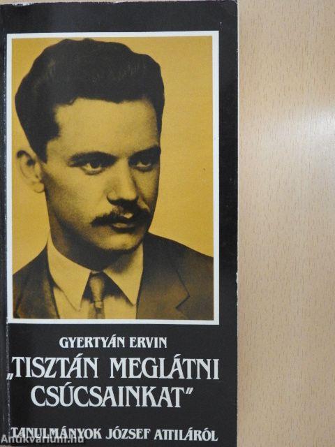 "Tisztán meglátni csúcsainkat"