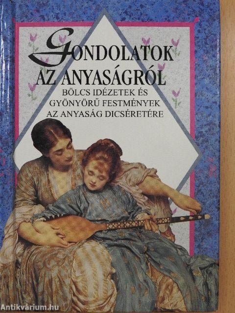 Gondolatok az anyaságról