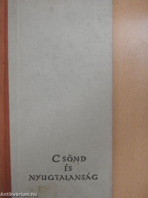 Csönd és nyugtalanság