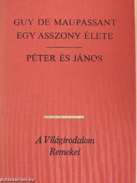 Egy asszony élete/Péter és János