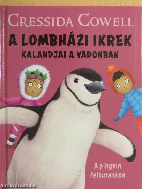 A lombházi ikrek kalandjai a vadonban - A pingvin felkutatása