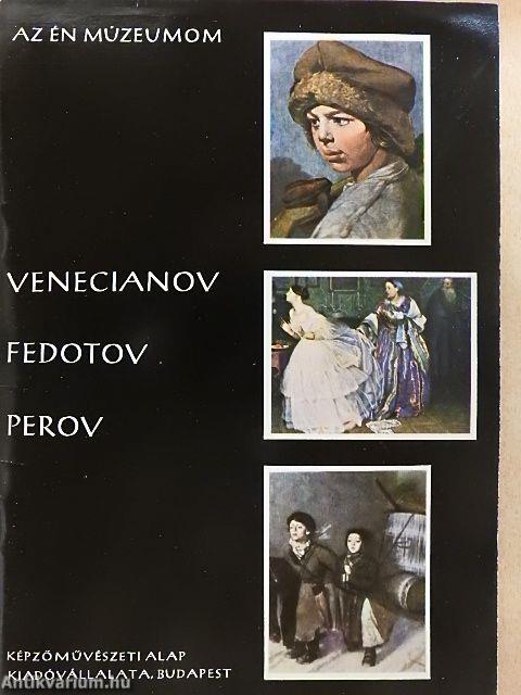 Venecianov, Fedotov, Perov