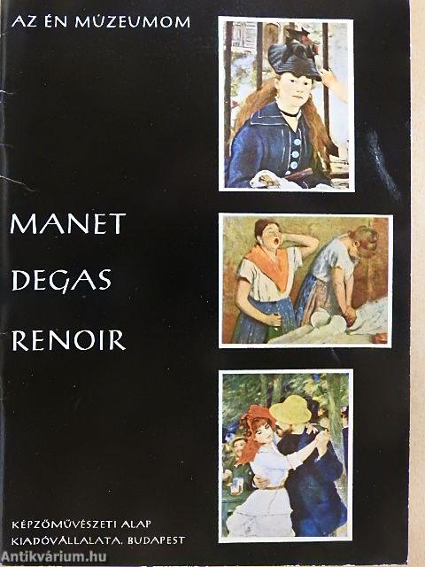 Manet, Degas, Renoir