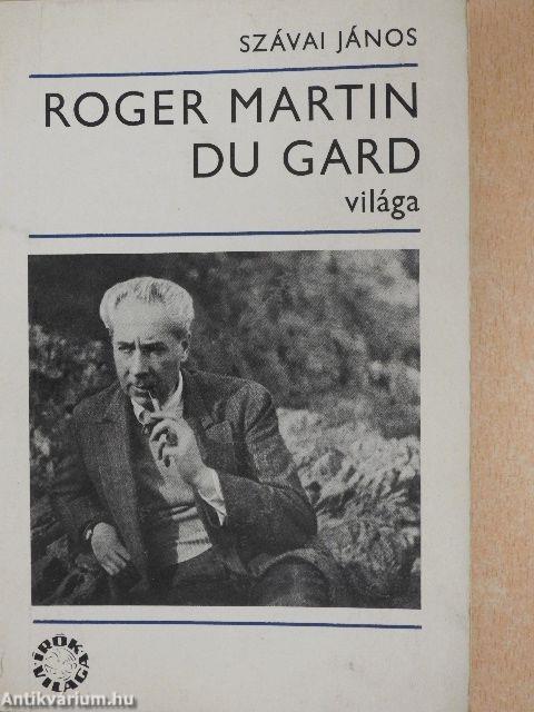 Roger Martin du Gard világa