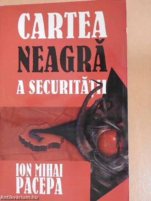 Cartea Neagra a Securitatii I.