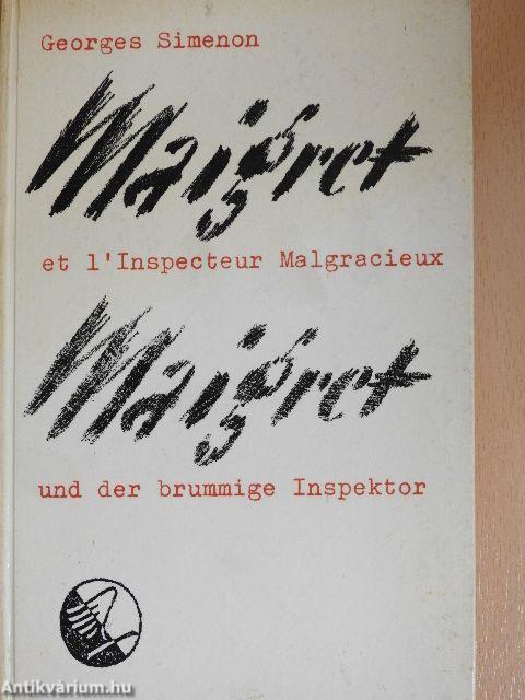 Maigret et l'Inspecteur Malgracieux