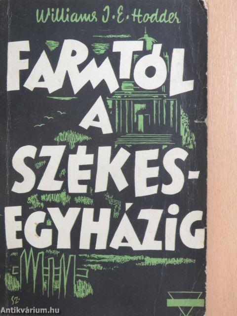 A farmtól a székesegyházig