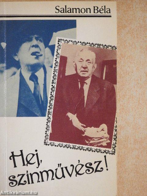 Hej, színművész!
