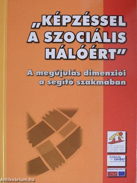 "Képzéssel a szociális hálóért"