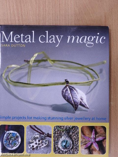 Metal clay magic