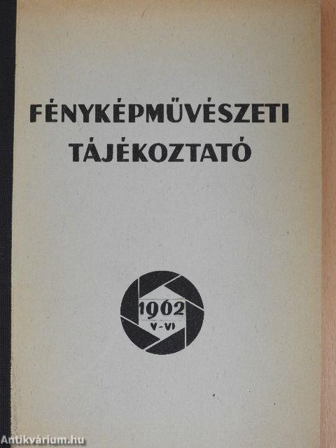 Fényképművészeti tájékoztató 1962/V-VI.