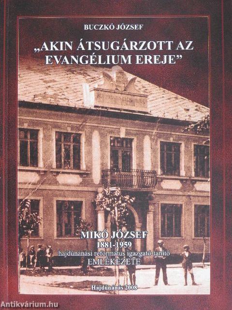 "Akin átsugárzott az evangélium ereje"