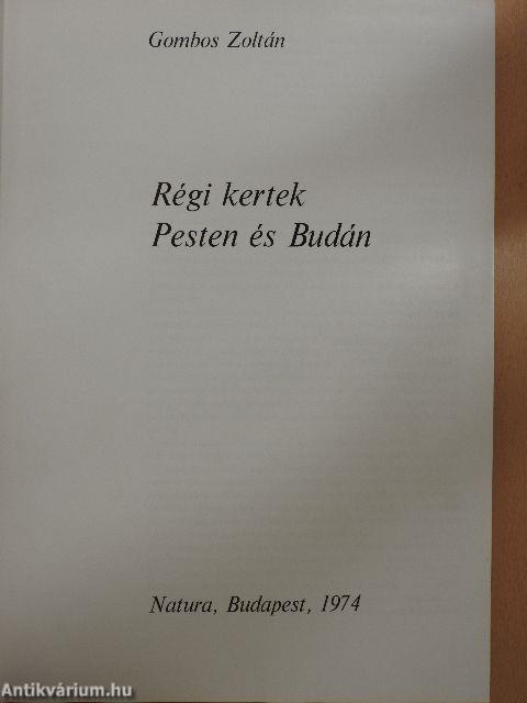 Régi kertek Pesten és Budán