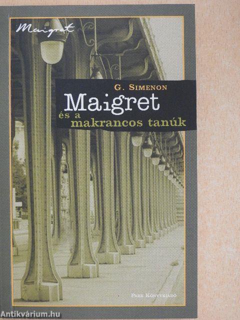 Maigret és a makrancos tanúk