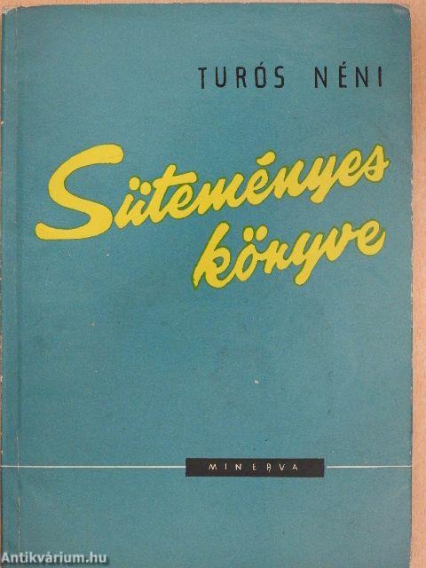 Turós néni süteményes könyve