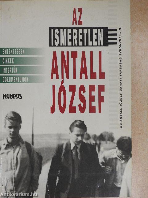 Az ismeretlen Antall József