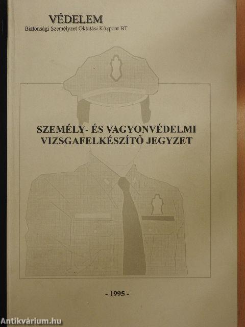 Személy- és vagyonvédelmi vizsgafelkészítő jegyzet