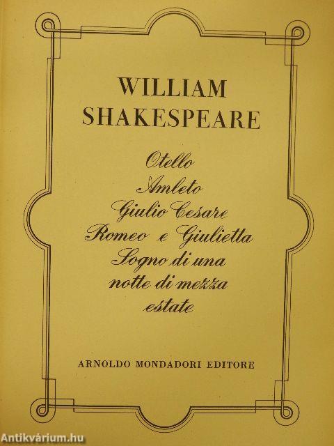 Otello/Amleto/Giulio Cesare/Romeo e Giulietta/Sogno di una notte di mezza estate