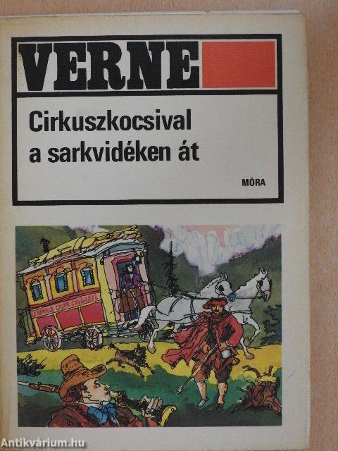 Cirkuszkocsival a sarkvidéken át