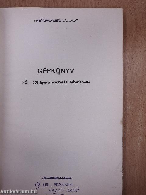 Gépkönyv - FÖ-501 típusu építkezési teherfelvonó