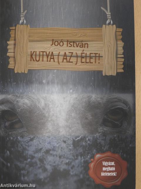 Kutya (az) élet! (dedikált példány)