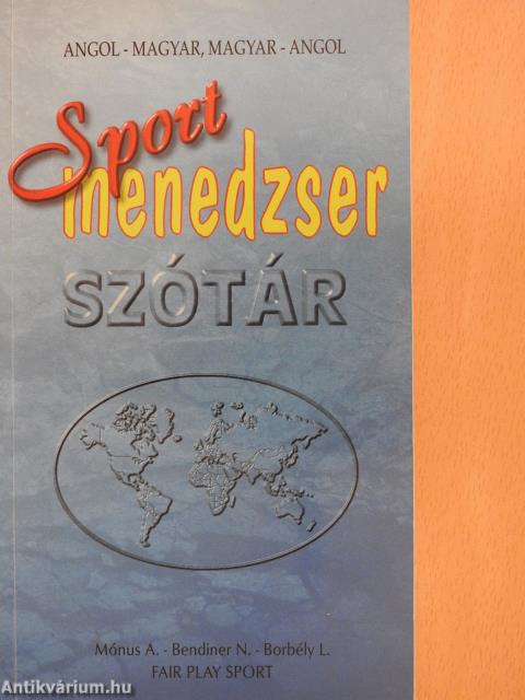 Angol-magyar/magyar-angol sportmenedzser szótár (dedikált példány)