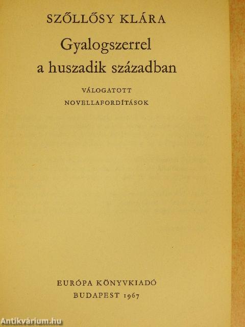 Gyalogszerrel a huszadik században