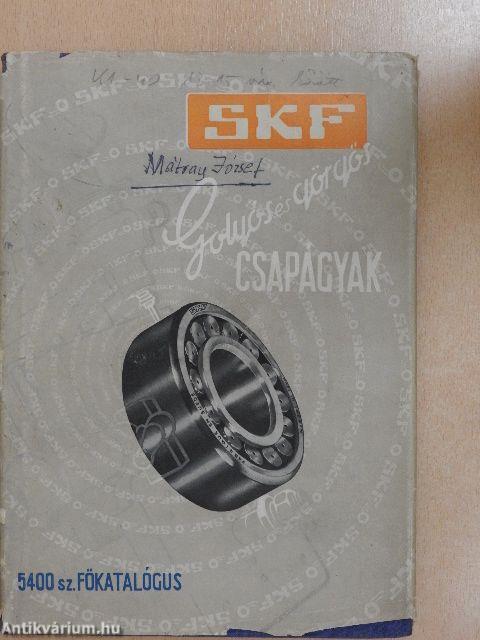 SKF - Golyós és görgős csapágyak