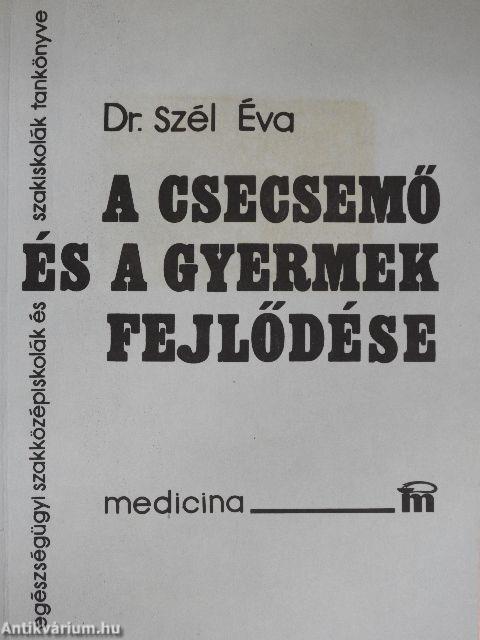 A csecsemő és a gyermek fejlődése