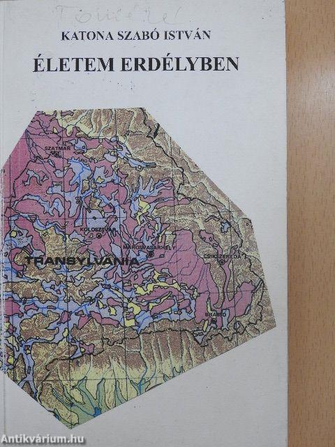 Életem Erdélyben I.