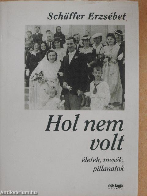 Hol nem volt