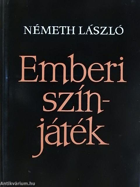 Emberi színjáték I-II.