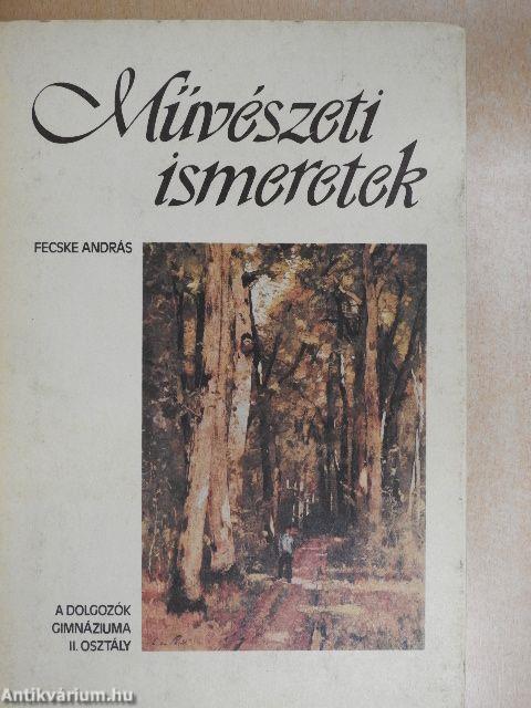 Művészeti ismeretek a dolgozók gimnáziuma II. osztálya számára