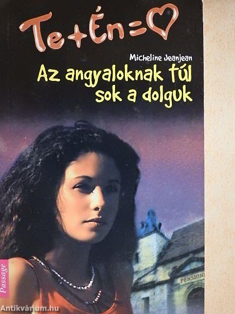 Az angyaloknak túl sok a dolguk