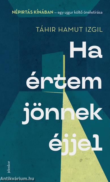 HA ÉRTEM JÖNNEK ÉJJEL