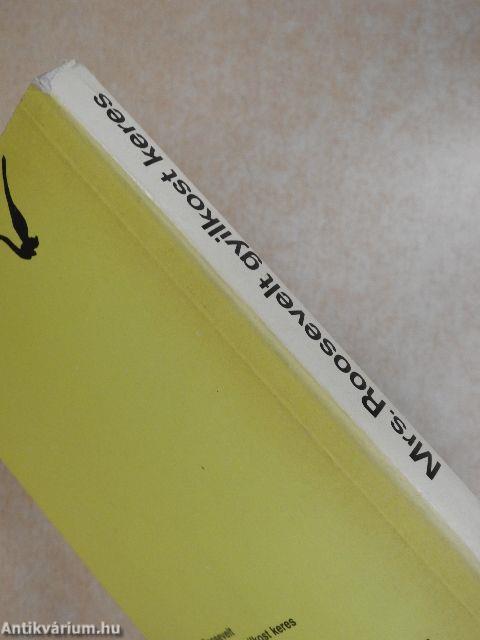 Mrs. Roosevelt gyilkost keres