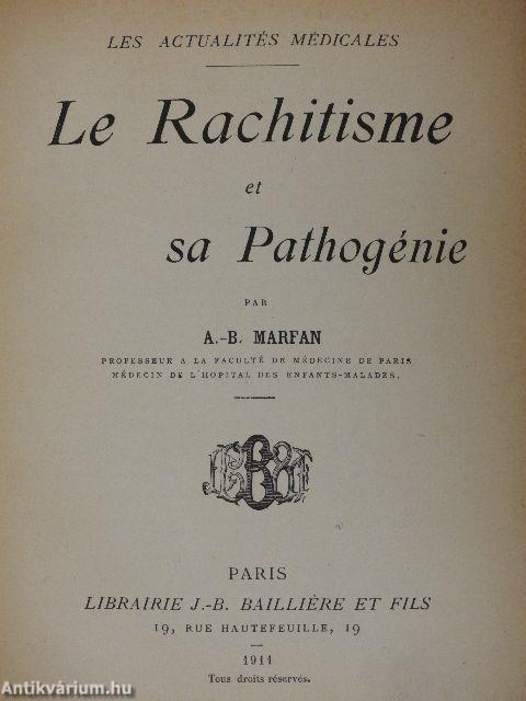 Le Rachitisme et sa Pathogénie