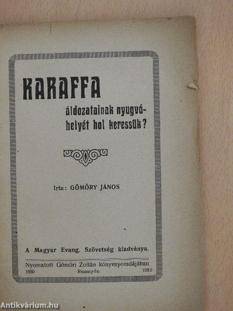 Karaffa áldozatainak nyugvóhelyét hol keressük?/A nőkérdésről