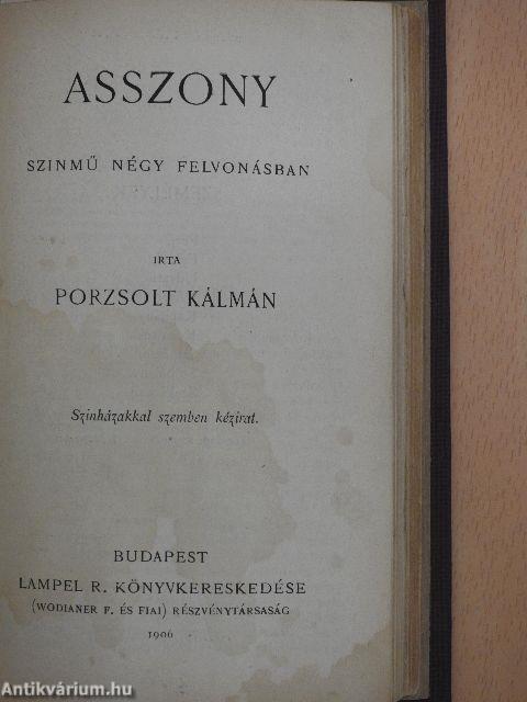 A nők barátja/Két szék közt a pad alatt/Helikoni ünnep/Balassa Bálint/Kurucz Feja Dávid/Asszony/Bob herceg